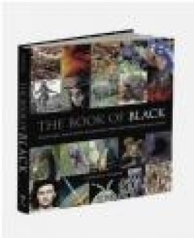 The Book of Black: Black Holes, Black Death, Black Forest Cake and Other Dark Clifford Pickover