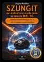 Szungit - naturalna tarcza ochronna w świecie WiFi i 5G - Regina Martino .