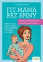 Fit Mama bez spiny - prosty, holistyczny plan dla zabieganych mam - Natalia Dolata