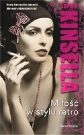 Miłość w stylu retro - Kinsella Sophie