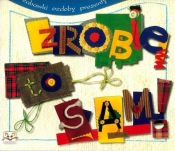 Zrobię to sam - Anna Podgórska