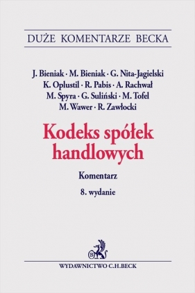 Kodeks spółek handlowych. Komentarz - Jacek Bieniak