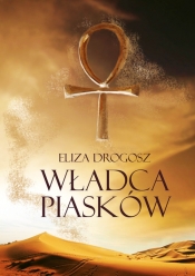 Władca Piasków - Drogosz Eliza