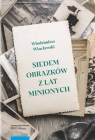 Siedem obrazków z lat minionych Wincławski Włodzimierz