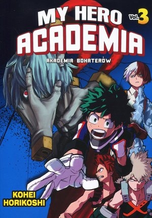 My Hero Academia - Akademia bohaterów. Tom 3