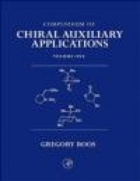 Compendium of Chiral Auxiliary Applications 3 vols Greg Roos,  Roos