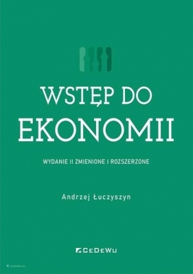 Wstęp do ekonomii (w.2 zmienione i rozszerzone) - Andrzej Łuczyszyn