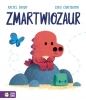Zmartwiozaur - Rachel Bright