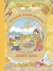 Myszonek. Księga opowieści. Jesień-zima - Riikka Jäntti