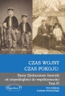 Czas wojny, czas pokoju: Stany Zjednoczone Ameryki  od niepodległości do