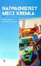 Najważniejszy mecz Kremla - Roman Imielski, Radosław Leniarski