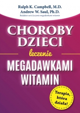 Choroby dzieci - Ralph K. Campbell, Andrew W. Saul