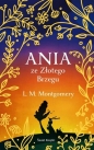 Ania ze Złotego Brzegu (w.ekskluzywne) - Lucy Maud Montgomery