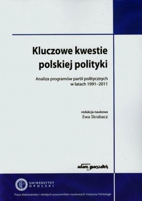 Kluczowe kwestie polskiej polityki - <br />
