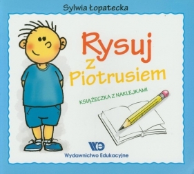 Rysuj z Piotrusiem - Łopatecka Sylwia