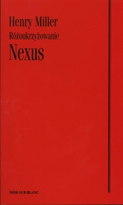 Nexus Różoukrzyżowanie - Miller Henry
