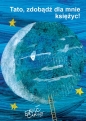 Tato zdobądź dla mnie księżyc - Eric Carle