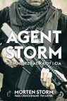 Agent Storm We wnętrzu Al-Kaidy i CIA Storm Morten, Cruickshank Paul, Lister Tim