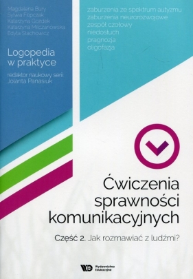 Ćwiczenia sprawności komunikacyjnych Część 2 - Jolanta Panasiuk