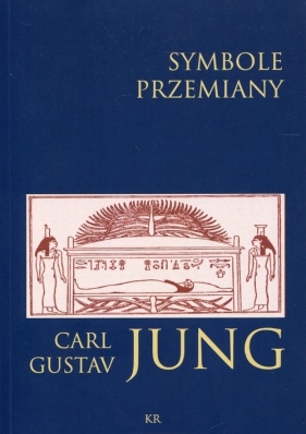 Symbole przemiany - Carl Gustav Jung