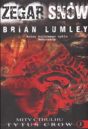 Zegar snów Tytus Crow 3 - Lumley Brian