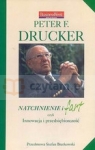 Natchnienie i fart  czyli Innowacja i przedsiębiorczość Drucker Peter F.
