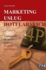 Marketing usług hotelarskich Podręcznik