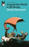 Around the World in 80 Books Damrosch David