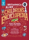 Britannica All New Children`s Encyclopedia - Updated Edition: What We Know & Britannica Group, Christopher Lloyd