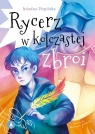 Rycerz w kolczastej zbroi Ariadna Piepiórka