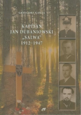 Kapitan Jan Dubaniowski Salwa - Grzegorz Gaweł