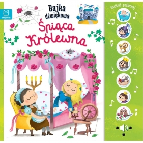 Naciśnij i posłuchaj! Bajka dźwiękowa. Śpiąca Królewna - Monika Basiejko