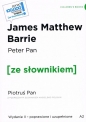 Peter Pan / Piotruś Pan z podręcznym słownikiem angielsko-polskim Poziom A2 - James Matthew Barrie, James Matthew Barrie