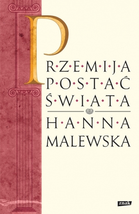 Przemija postać świata - Malewska Hanna