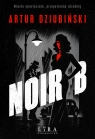 Noir B Dziubiński Artur