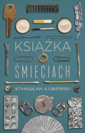 Książka o śmieciach - Łubieński Stanisław