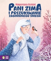 Pani zima i poszukiwanie zaginionego śniegu - Małgorzata Korbiel