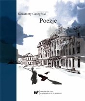 Konstanty Gaszyński. Poezje - red. Jacek Lyszczyna