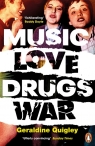 Music Love Drugs War Quigley 	Geraldine