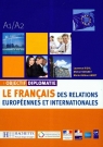 Objectif Diplomateie Le francais des relations europeennes et internationales
