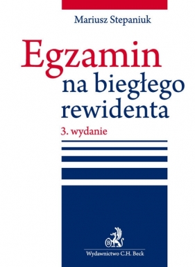Egzamin na biegłego rewidenta - Stepaniuk Mariusz<br />