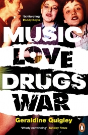 Music Love Drugs War - Quigley Geraldine
