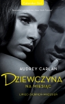 Dziewczyna na miesiąc. Lipiec. Sierpień. Wrzesień Audrey Carlan