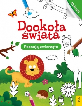 Dookoła świata. Poznaję zwierzęta - Opracowanie zbiorowe
