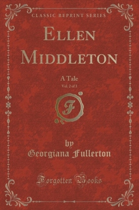 Ellen Middleton, Vol. 2 of 3 - Fullerton Georgiana