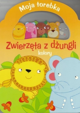 Moja torebka - Zwierzęta z dżungli - Opracowanie zbiorowe