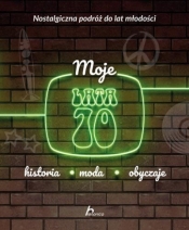 Moje lata 70 - Janusz Jabłoński