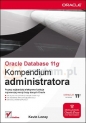 Oracle Database 11g Kompendium administratora - Loney Kevin