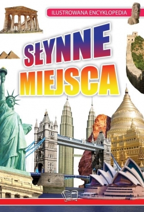 Słynne Miejsca - Opracowanie zbiorowe