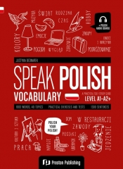 Speak Polish: Vocabulary (A1-A2+) + MP3 - Justyna Bednarek